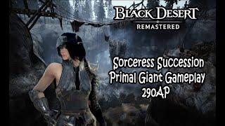 Bdo Sorc Succession Primal Giant Gameplay