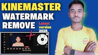 How To Remove Kinemaster Watermark 2025 || Kinemaster Ka Logo Kaise Hataye 2025