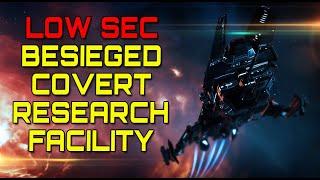 Eve Online - BESIEGED COVERT RESEARCH FACILITY