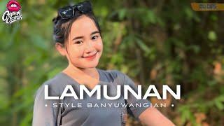 DJ LAMUNAN STYLE BANYUWANGIAN • SLOWBASS • CEPEKCANTIK •