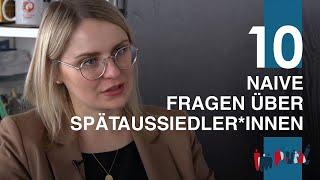 10 naive Fragen über Spätaussiedler*innen