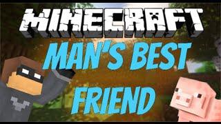 Minecraft Fan Animation: Man's Best Friend