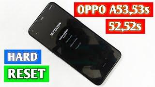 Hard reset oppo a53,a53s,A52,a52s easy solution..||Tadrish infoTech||