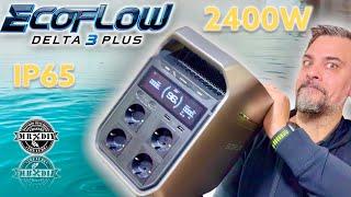 New Ecoflow Delta 3 plus 2400W power station for less than €1000. IP65 for DIY and campers.