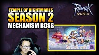 TEMPLE OF NIGHTMARE SEASON 2 BOSS MECHANISM!!! RAGNAROK ORIGIN