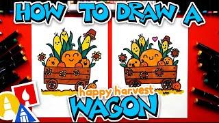 How To Draw A Happy Harvest Wagon