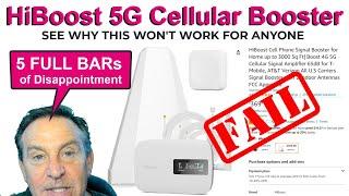  HiBoost 5G Cellular Booster Can't Work - BEWARE of products like these!