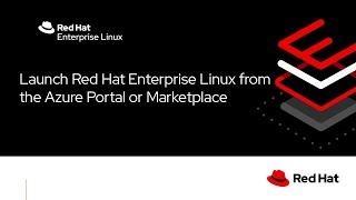 Deploying Red Hat Enterprise Linux on Microsoft Azure