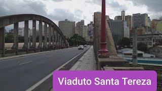 Viaduto Santa Tereza, Belo Horizonte - MG