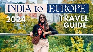 India to Europe Travel Cost & Guide 2024 | Budget, Visa, Flight, Itinerary & more | Visha Khandelwal