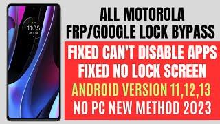 ALL MOTOROLA FRP BYPASS 2023/ FIXED CAN'T DISABLE APPS | Android 11, 12, 13| No PC