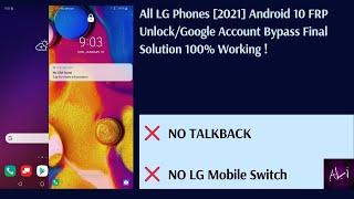 All LG Phones [2021] Android 10 FRP Unlock/Google Account Bypass - Final Solution 100% Working !