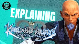 Kingdom Hearts: Birth By Sleep - Story Explained