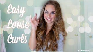 Easy Loose Curls - Emily Jean Beauty