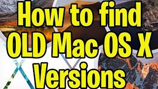 How to Find Old Versions of Mac OS X Installers to Download - Yosemite, El Capitan, Sierra etc.