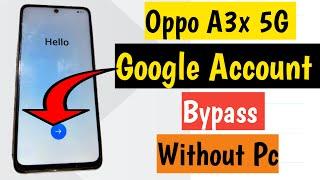 Oppo A3x 5g Frp Bypass | Without Pc Android 14 | Oppo A3/A3x/A3pro Google Account Lock Unlock