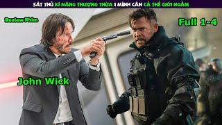 [Review Phim] Sát Thủ Huyền Thoại Tái Xuất Khiến Cả Thế Giới Ngầm Khiếp Sợ | John Wick Full 1-4