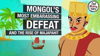 The Mongol Invasion of Java and the Rise of Majapahit