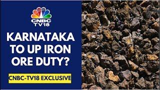 Karnataka Govt May Be Looking To Increase Duty On Iron Ore: Sources | CNBC TV18