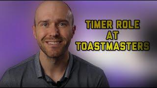 How to Take On the TIMER Role at a TOASTMASTERS MEETING