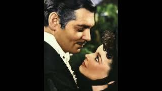 Кларк Гейбл и Вивьен Ли. Clark Gable and  Vivien Leigh