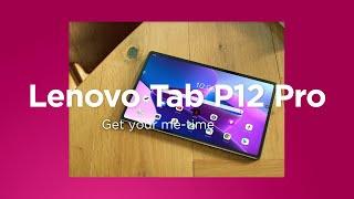 Lenovo Tab P12 Pro - Stay ahead. Entertainment at home and versatility on the go.