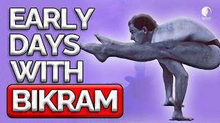 The Early Days with BIKRAM & BARKAN | Hot Yoga Part 1