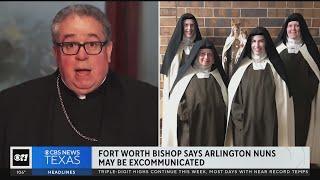 Fort Worth Bishop says nuns may face excommunication