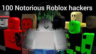 100 Notorious Roblox hackers (Remake)