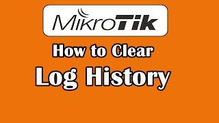 MikroTik Log History Clear | How to Clear MikroTik Log File | MikroTik Router | MikroTik Tutorial