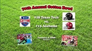 2006 Cotton Bowl (Texas Tech v Alabama) One Hour