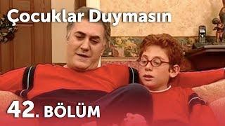 Çocuklar Duymasın 2.Sezon - 42.Bölüm