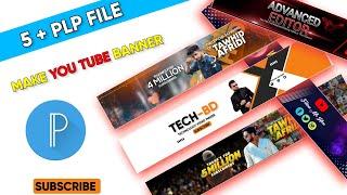 how to make YouTube channel banner template YouTube channel banner 5 +plp file