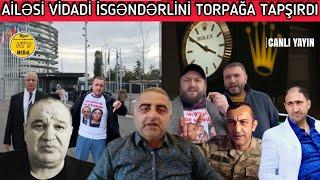 Vidadi İsgəndərlinin qardaşı sirrləri açdı - Bloggerlərə yeni hücum gözlənilir