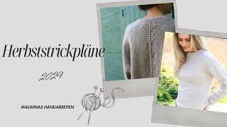 Herbststrickpläne 2024 – Drops Design, Kutova Kika, Ralvery | Malwinas Handarbeiten Strickpodcast