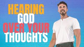 "Hearing God Over Your Thoughts" | Pastor Bobby Chandler