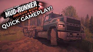 Spintires: MudRunner (PC) - American Wilds DLC - Quick Gameplay