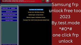 FREE FRP SAM UNLOCK Tool 2023 New Security Patch MTP ADB Test Mode