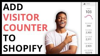 How to Add Visitor Counter to Shopify Store [QUICK GUIDE]