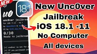 New Unc0ver Jailbreak iOS 18.1/17.7 - iOS 11 No Computer | Unc0ver Cydia Jailbreak All devices