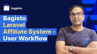 Bagisto Laravel Affiliate System - User Workflow