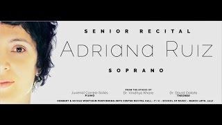 Adriana Ruiz Soprano Senior Recital 2017