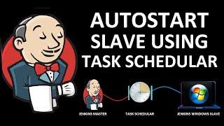 How To Auto Start Windows Slave Using Task Schedular | Auto Start Windows Agent After Machine Reboot