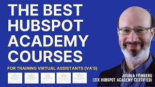 The Best HubSpot Academy Courses for Training Your Virtual Assistant VA