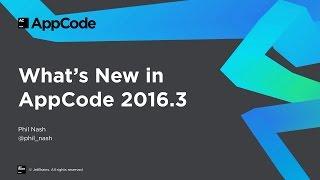 What's New in AppCode 2016.3