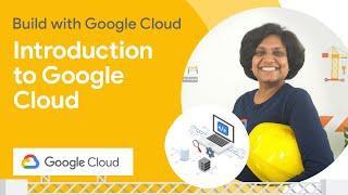 Introduction to Google Cloud