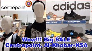 Wow!!! Big offers, Visit of Centrepoint, Al-Khobar, KSA.