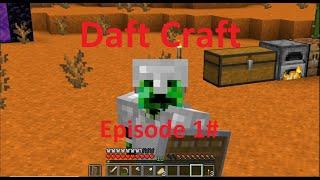 Daft Craft Episode 1# The beginning