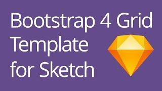 Bootstrap 4 Grid Template for Sketch Tutorial