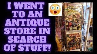 I WENT TO AN ANTIQUE STORE 15 MINUTES FROM MY HOUSE IN SEARCH OF STUFF! #comicbooks #baseballcards